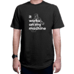 تیشرت برنامه نویسی طرح It Works On My Machine 2